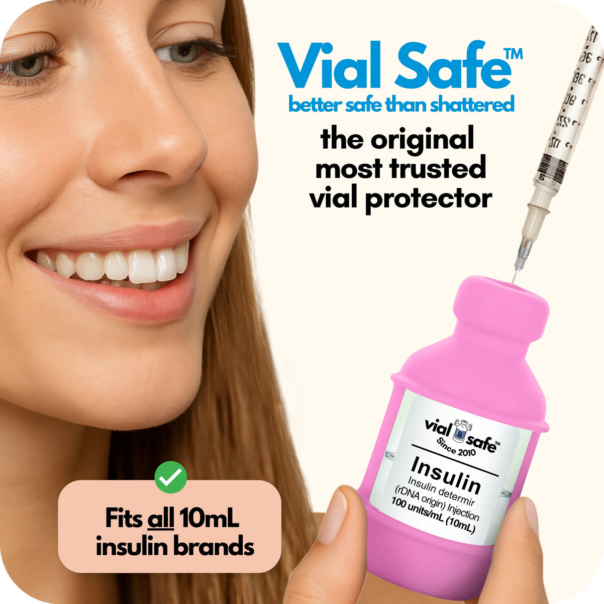 Pink color style Vial Safe insulin vial protector with a woman holding it, labeled 'better safe than shattered'. The original most trusted vial protector.