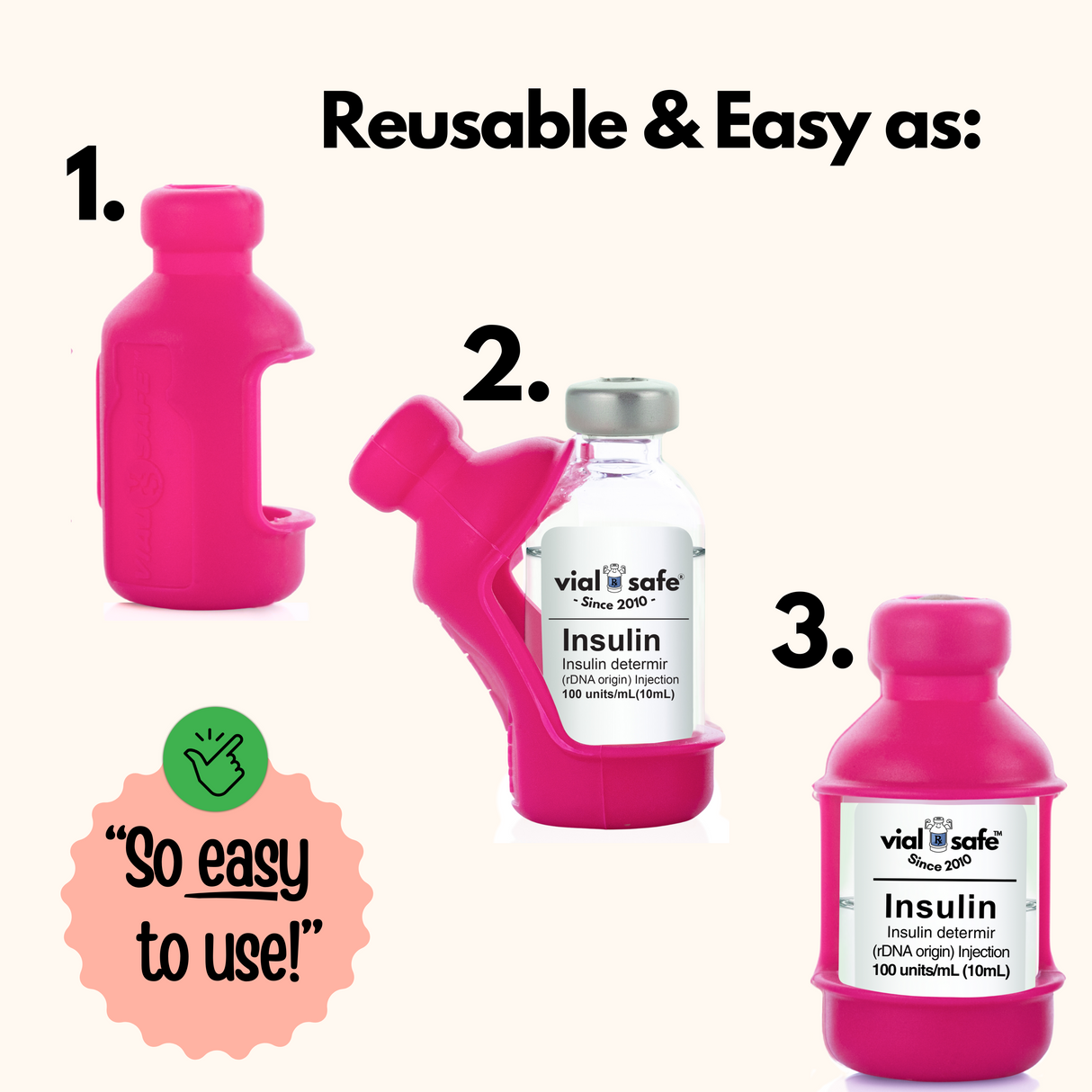 Three Raspberry Sorbet insulin vials with Vial Safe insulin vial protectors background, featuring the text 'Reusable & Easy as 1,2,3' and 'vial safe' branding.