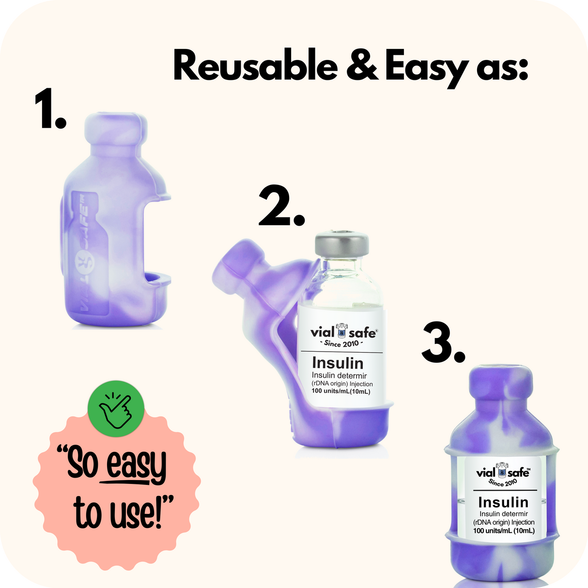 Three Tie Dye Purple insulin vials with Vial Safe insulin vial protectors background, featuring the text 'Reusable & Easy as 1,2,3' and 'vial safe' branding.