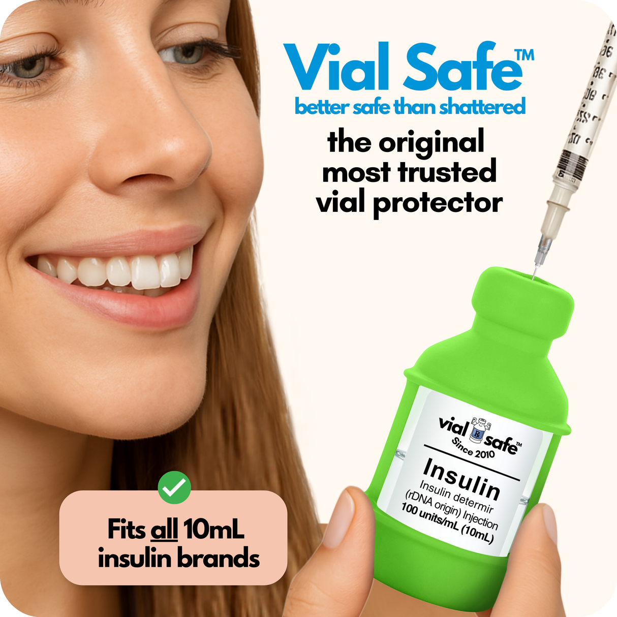 Light Green color Vial Safe insulin vial protector with a woman holding it, labeled 'better safe than shattered'.  The original most trusted vial protector.