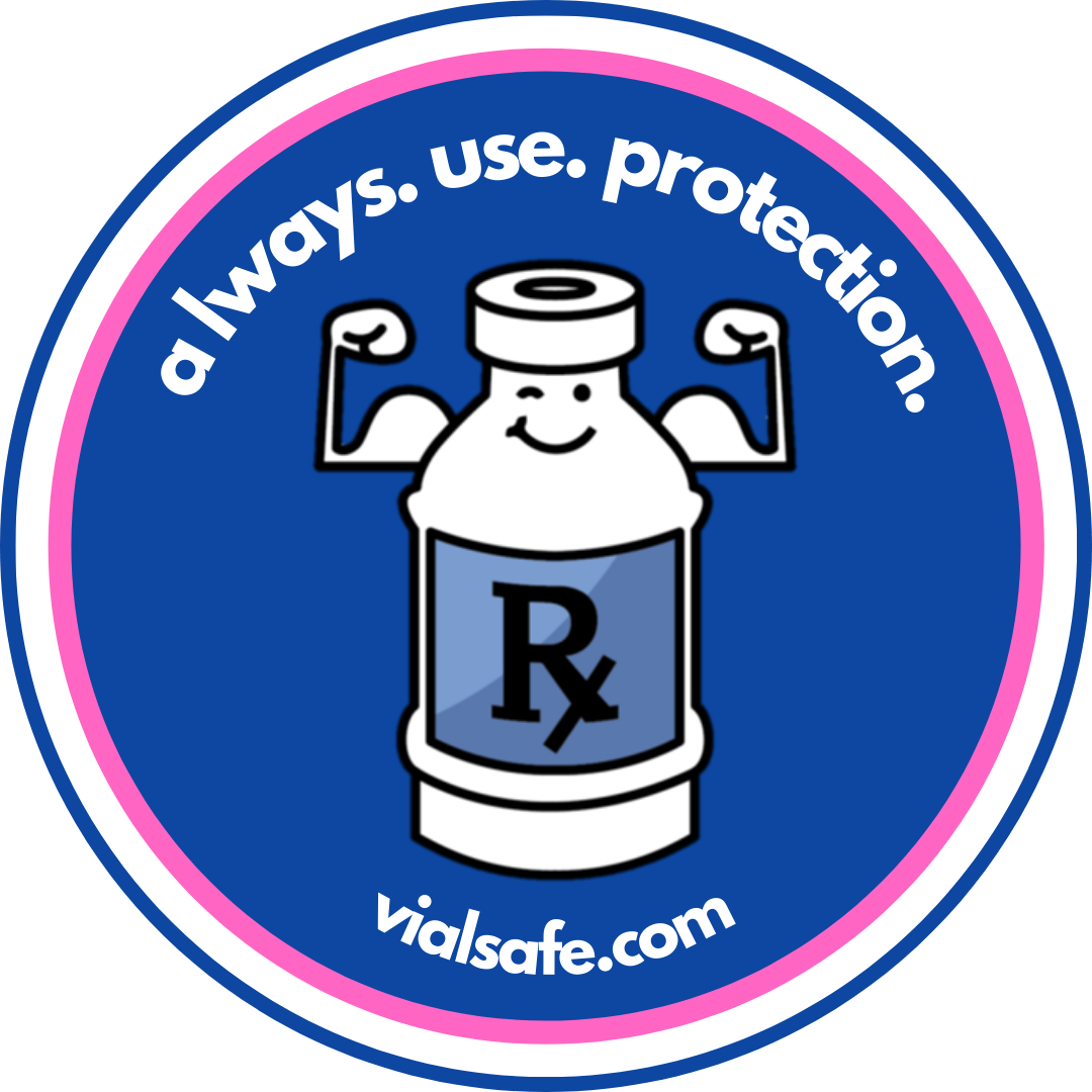 Always Use Protection Sticker Vial Safe