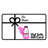 Vial Safe eGift Cards - Give the Gift of Protection